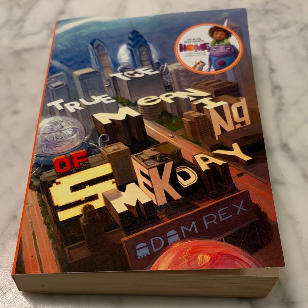 True Meaning of Smekday Book Paperback
